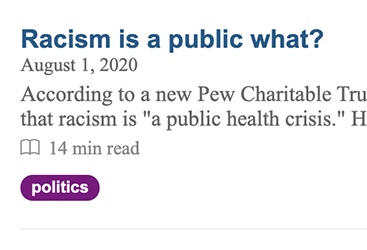 Racism is public what?